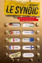Le Syndic, la folle histoire des Européens