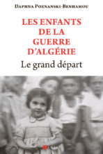 Les enfants de la guerre d’Algérie – Le grand départ