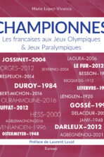 CHAMPIONNES – Les françaises aux Jeux Olympiques & Jeux Paralympiques