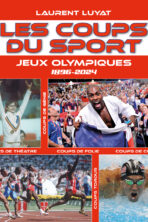 Les Coups du sport – Jeux Olympiques 1896-2024