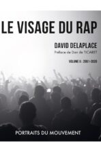 Le Visage du Rap – Volume II : 2001-2020