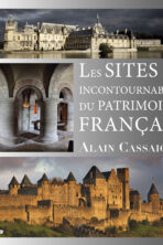 Les sites incontournables du patrimoine Français