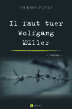 Il faut tuer Wolfgang Müller
